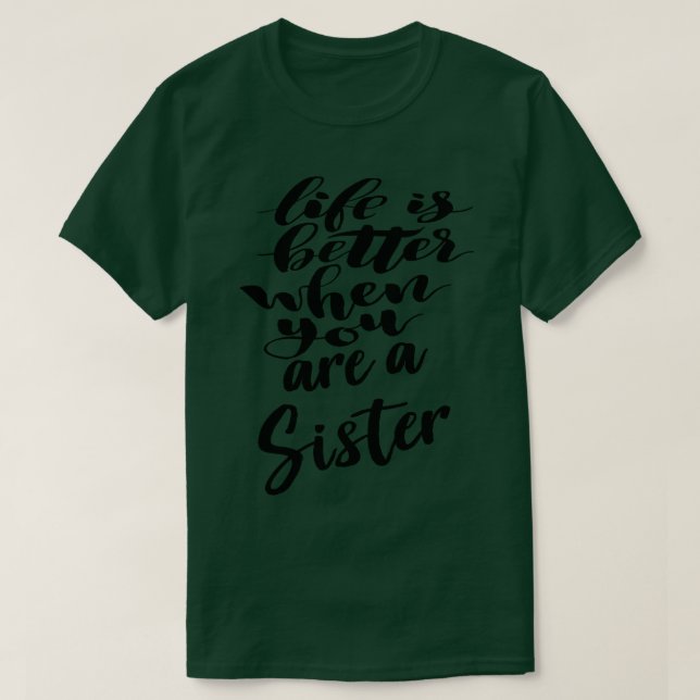 Camiseta La Vida Es Mejor Cuando Eres Hermana 2 (Diseño del anverso)