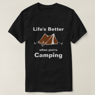 Camiseta La vida es mejor cuando estás acampando