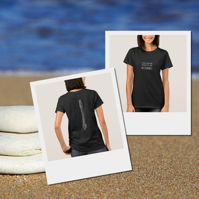 Camiseta La vida es mejor cuando estás alineado, quiropráct (Subido por el creador)