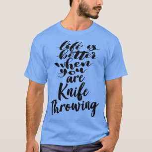 Camiseta La Vida Es Mejor Cuando Estás Arando Cuchillos 4