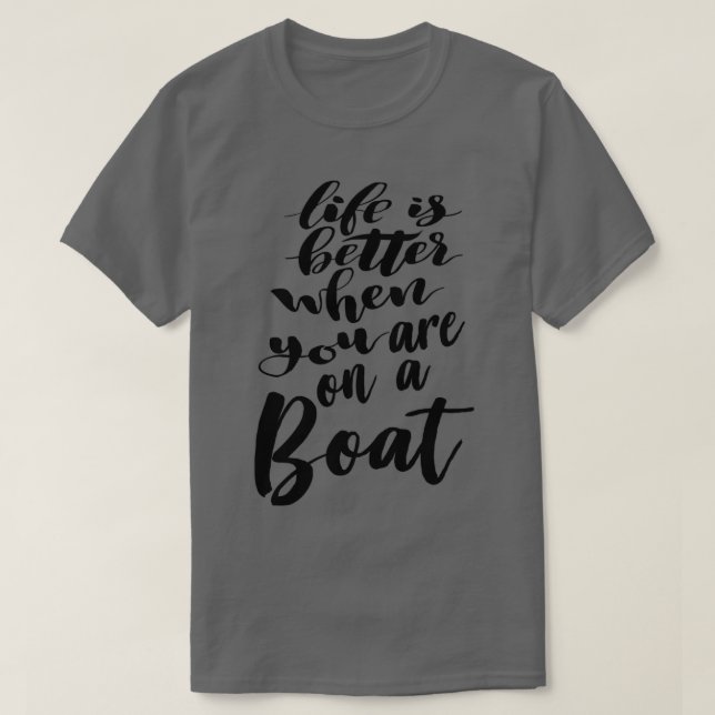 Camiseta La Vida Es Mejor Cuando Estás En Un Barco 3 (Diseño del anverso)