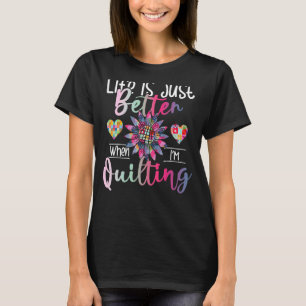 Camiseta La vida es mejor cuando estoy sembrando el coser