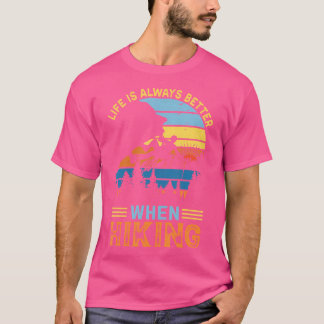 Camiseta La Vida Es Mejor Cuando La Hikin Nos Explora Siemp