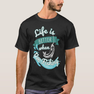 Camiseta La vida es mejor cuando se pesca captura y se libe