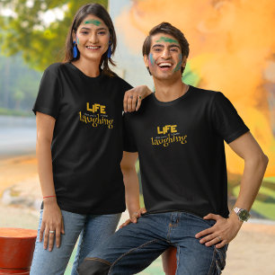 Camiseta La vida es mejor cuando te ríes