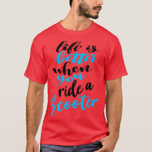 Camiseta La Vida Es Mejor Cuando Viajas En Un Scooter 5