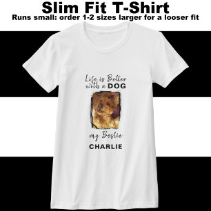 Camiseta La vida es mejor el nombre de la foto del perro ne