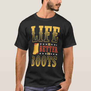 Camiseta La Vida Es Mejor En Boots Line Dance Dancing