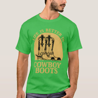 Camiseta La vida es mejor en botas de vaquero música countr