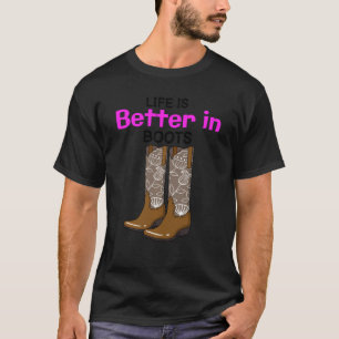 Camiseta La Vida Es Mejor En Botas Mujer Vaquera De Campo