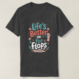 Camiseta La vida es mejor en chanclas – divertida playa tro