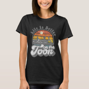Camiseta La vida es mejor en el barco pontón divertido Toon