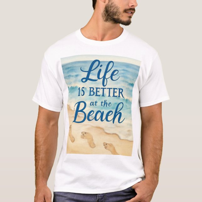 Camiseta La vida es mejor en el Beach Quote Art (Anverso)