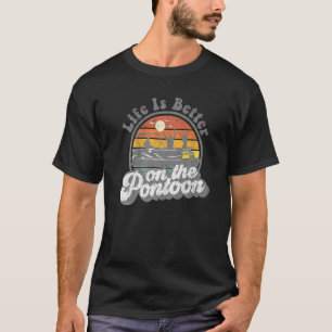 Camiseta La Vida Es Mejor En El Bote Pontoon Funny Boating 