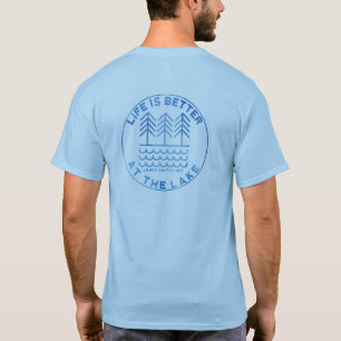 Camiseta La vida es mejor en el doble del lago echó a un