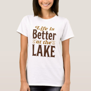Camiseta La Vida Es Mejor En El Lago