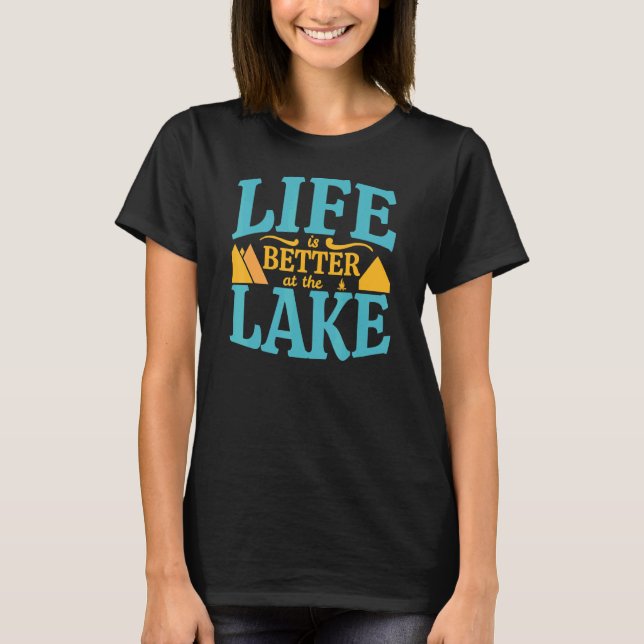 Camiseta La Vida Es Mejor En El Lago (Anverso)