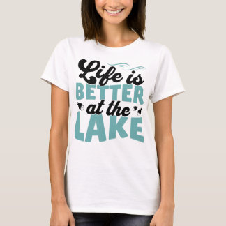 Camiseta La vida es mejor en el lago exterior