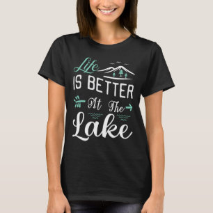Camiseta La vida es mejor en el lago Pontón Vela Barco