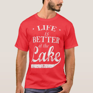 Camiseta La Vida Es Mejor En El Lago T