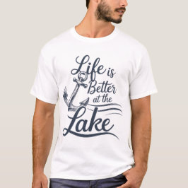 Camiseta La vida es mejor en el lago T-Shirt