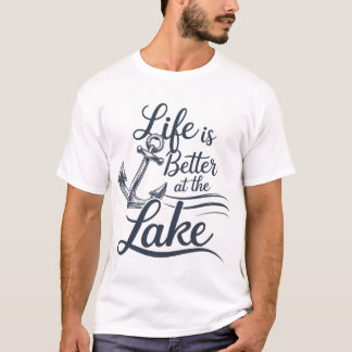 Camiseta La vida es mejor en el lago T-Shirt