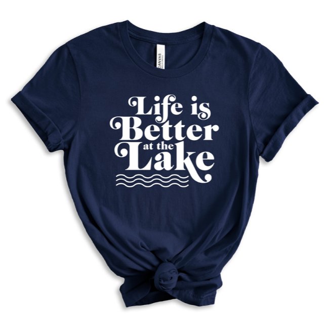 Camiseta La vida es mejor en el lago T-Shirt (Subido por el creador)