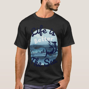Camiseta La vida es mejor en el mar. Arte divertido de pesc
