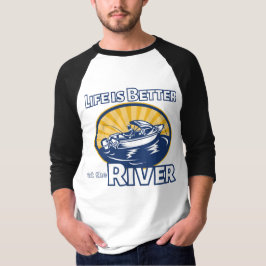 Camiseta La vida es mejor en el río