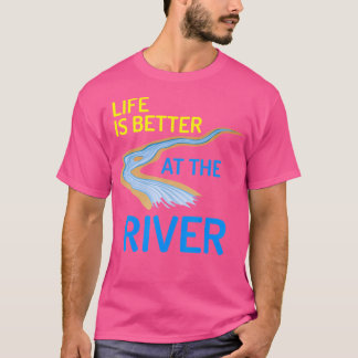 Camiseta La Vida Es Mejor En El Río Float Camping T