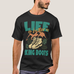 Camiseta La Vida Es Mejor En El Senderismo De Boots, La Sen