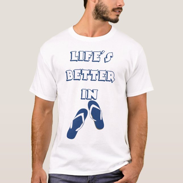 Camiseta La vida es mejor en Flip Flops (Anverso)