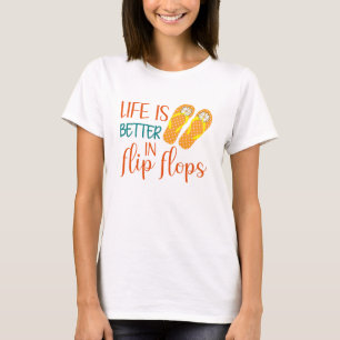 Camiseta La Vida Es Mejor En Flip Flops, Cita De Verano