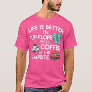 Camiseta La Vida Es Mejor En Flip Flops Con Café En El Ca