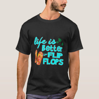 Camiseta La Vida Es Mejor En Flip Flops- Flip Flop