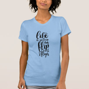 Camiseta La Vida Es Mejor En Flip Flops Ladies T-Shirt