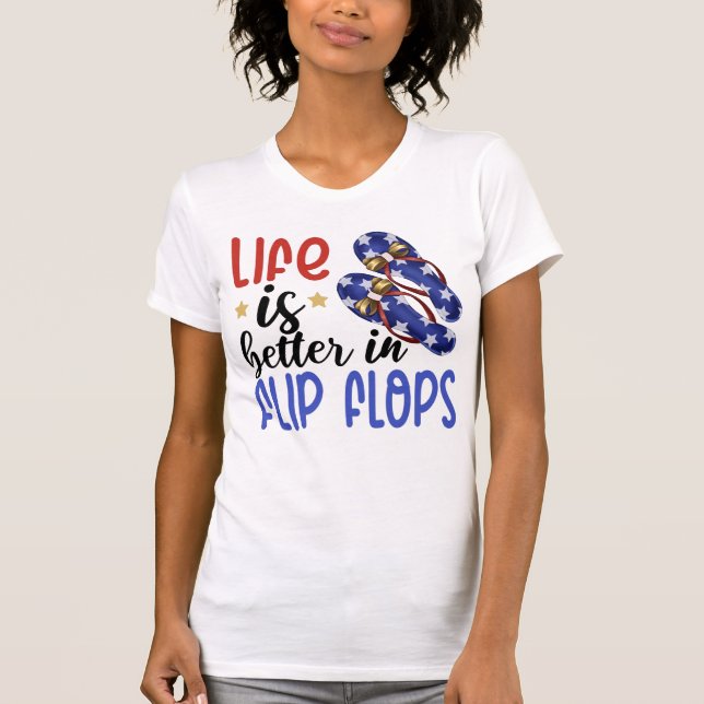 Camiseta La vida es mejor en Flip Flops verano 4 de julio T (Anverso)