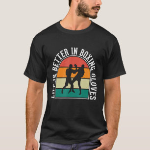 Camiseta La Vida Es Mejor En Guantes De Boxeo