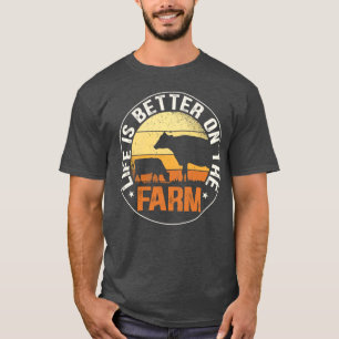 Camiseta La vida es mejor en la granja Agricultura Rancher