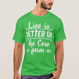 Camiseta La vida es mejor en la granja de vacas los agricul