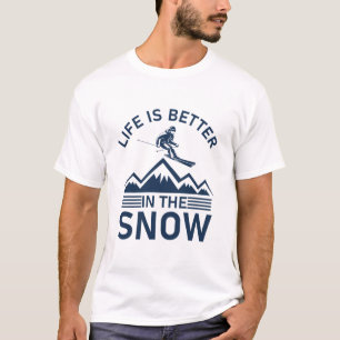 Camiseta La Vida Es Mejor En La Nieve - Esquiar En Snowboar