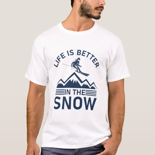 Camiseta La Vida Es Mejor En La Nieve - Esquiar En Snowboar (Anverso)