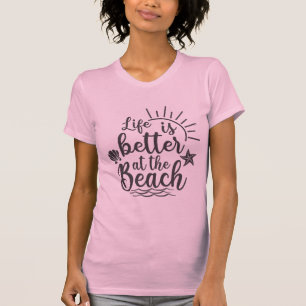 Camiseta La vida es mejor en la playa