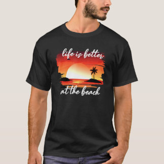 Camiseta La vida es mejor en la playa