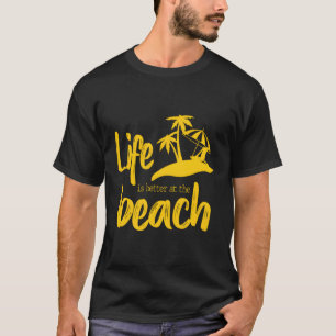 Camiseta La Vida Es Mejor En La Playa