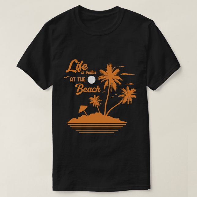 Camiseta La vida es mejor en la playa (Diseño del anverso)