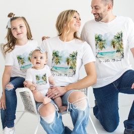 Camiseta La vida es mejor en la playa Vacaciones familiares