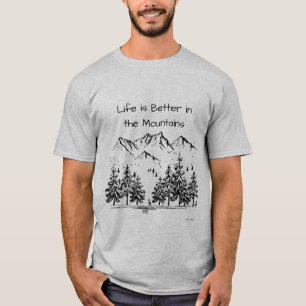 Camiseta La vida es mejor en las montañas Inspiradoras
