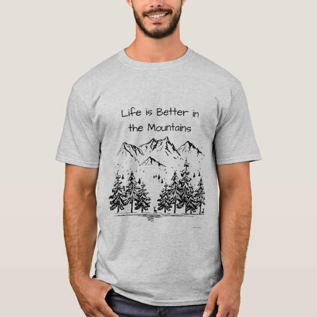 Camiseta La vida es mejor en las montañas Inspiradoras (Anverso)