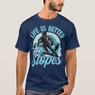 Camiseta La Vida Es Mejor En Las Pistas Esquiando Snowboard